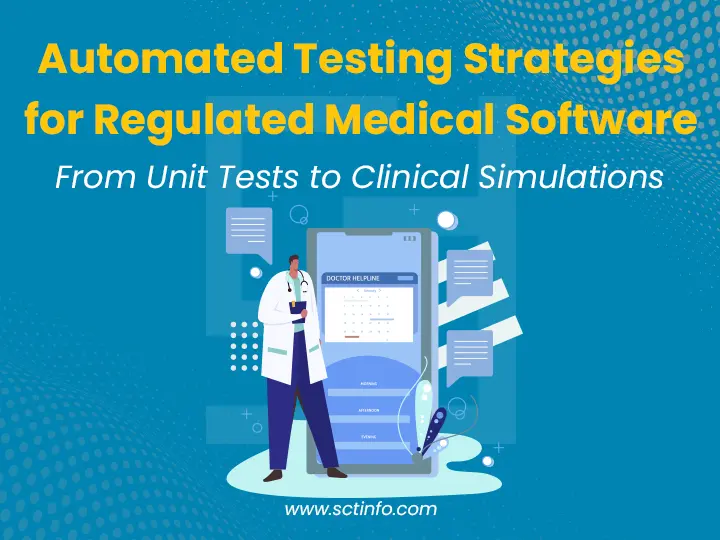 Automated Testing Strategies for Regulated Medical Software: From Unit Tests to Clinical Simulations